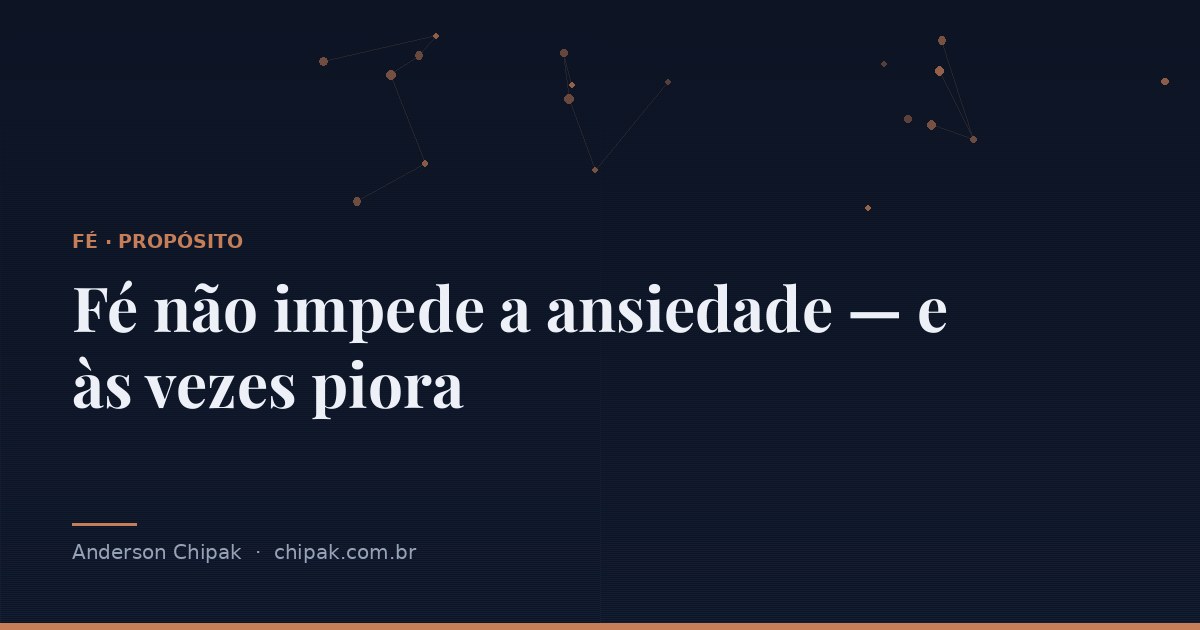 Capa do artigo “Fé não impede a ansiedade, e às vezes piora”, com o título sobre fundo escuro e grafismo geométrico