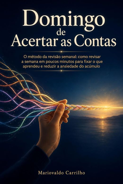 Capa do livro Domingo de Acertar as Contas, de Mariovaldo Carrilho — sobre revisão semanal e pendência acumulada