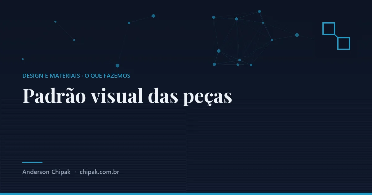 Padrão visual das peças, da família design e materiais: As regras fixas que fazem a peça comunicar antes de agradar, escritas uma vez para valer em tudo que sair depo